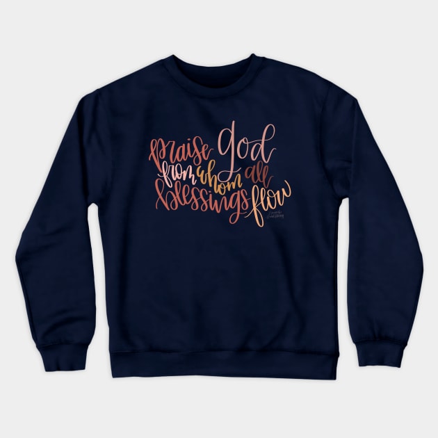 Praise God Crewneck Sweatshirt by Hannah’s Hand Lettering